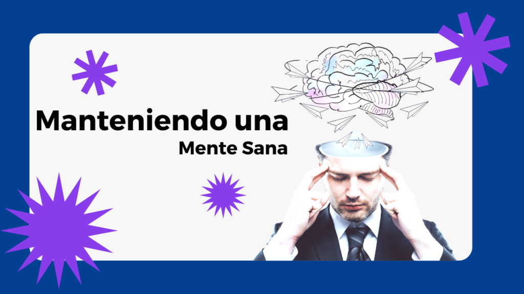 Manteniendo una mente sana
